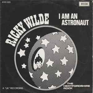 Ricky Wilde - I Am An Astronaut FLAC