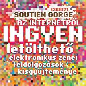 Soutien Gorge - Az Internetről Ingyen Letölthető Elektronikus Zenei Feldolgozások Kisgyűjteménye FLAC