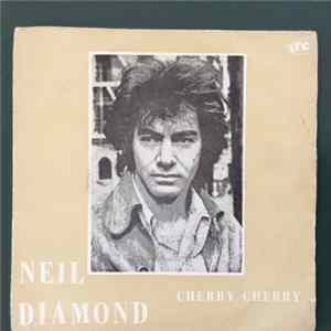 Neil Diamond - Cherry, Cherry FLAC