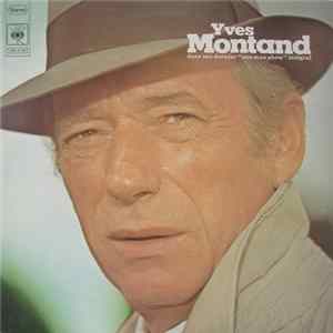 Yves Montand - Dans Son Dernier "One Man Show" Intégral FLAC