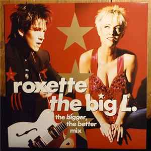 Roxette - The Big L. FLAC