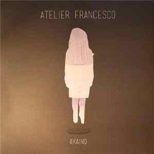 Atelier Francesco - AKAINO FLAC
