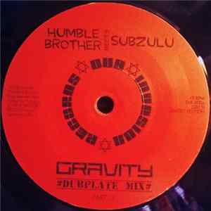 Humble Brother Meets Subzulu - Gravity FLAC