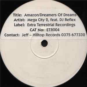 Mega City 2 Featuring DJ Reflex - Amazon / Dreamers Of Dreams FLAC