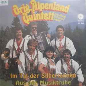 Orig. Alpenland Quintett Mit Moidl Schmiedbauer - Im Tal Der Silbertannen FLAC