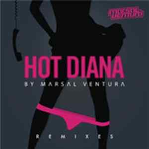 Marsal Ventura Feat. Geena Corona - Hot Diana (Remixes) FLAC