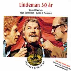 Hans Alfredson, Tage Danielsson, Lasse O' Månsson - Lindeman 30 År FLAC