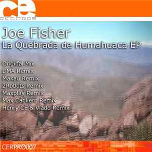 Joe Fisher - La Quebrada De Humahuaca EP FLAC