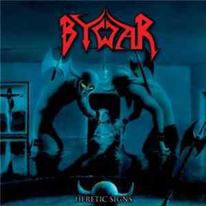 Bywar - Heretic Signs FLAC