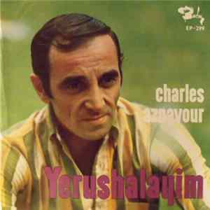 Charles Aznavour - Yerushalayim FLAC