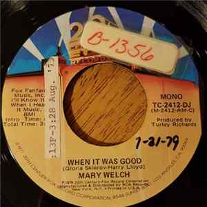 Mary Welch - When It Was Good FLAC