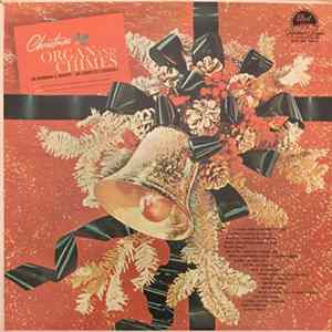Dr. Norman S. Wright - Dr. Charles S. Kendall - Christmas Organ And Chimes FLAC