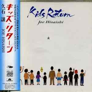 Joe Hisaishi - Kids Return FLAC