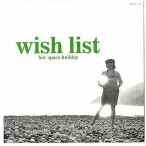 Her Space Holiday - Wish List FLAC