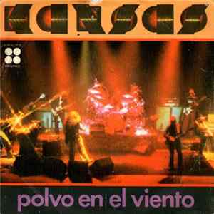 Kansas - Polvo En El Viento FLAC