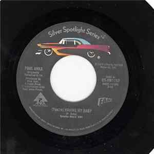Paul Anka / Paul Anka With Odia Coates - (You're) Having My Baby / One Man Woman - One Woman Man FLAC