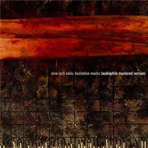Nine Inch Nails - Hesitation Marks (Audiophile Mastered Version) FLAC