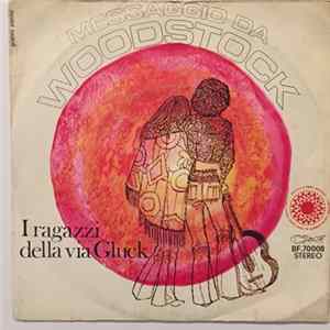 I Ragazzi Della Via Gluck - Messaggio da Woodstock - Fumo Bianco FLAC