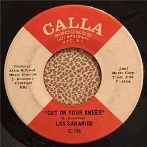 Los Canarios - Get On Your Knees FLAC