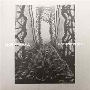 Leon Vynehall - Nothing Is Still FLAC