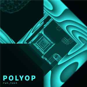 Polyop - Run Test FLAC