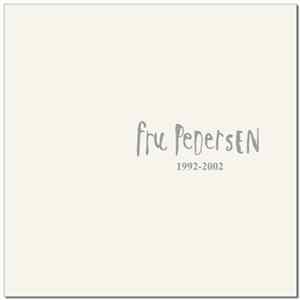 Fru Pedersen - 1992-2002 FLAC