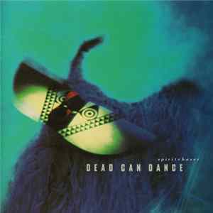 Dead Can Dance - Spiritchaser FLAC
