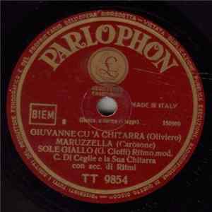 C. Di Ceglie E La Sua Chitarra - Giuvanne Cu' A Chitarra / Maruzella / Sole Giallo / Piccola Italy / With You / Arrivederci Roma FLAC
