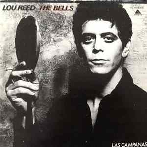 Lou Reed - The Bells = Las Campanas FLAC