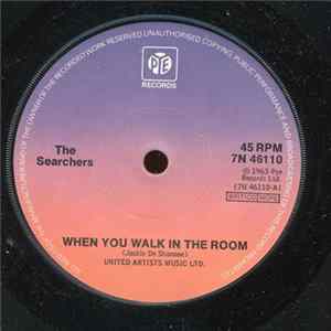 The Searchers - When You Walk In The Room / Don't Throw Your Love Away FLAC