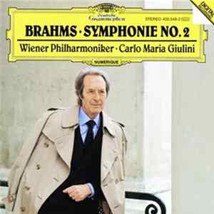 Brahms, Wiener Philharmoniker, Carlo Maria Giulini - Symphonie No. 2 FLAC