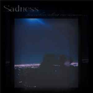 Sadness - Somewhere Along Our Memory FLAC