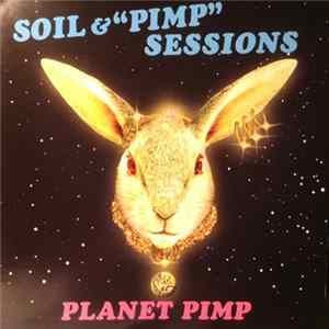 Soil & "Pimp" Sessions - Planet Pimp FLAC