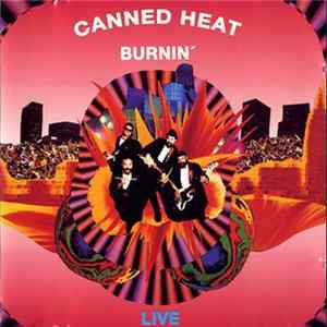 Canned Heat - Burnin’ Live FLAC