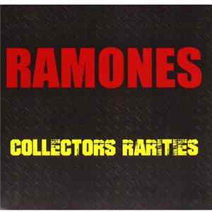 Ramones - Collectors Rarities FLAC