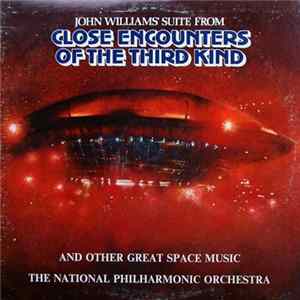 The National Philharmonic Orchestra - Close Encounters Of The Third Kind And Other Great Space Music FLAC