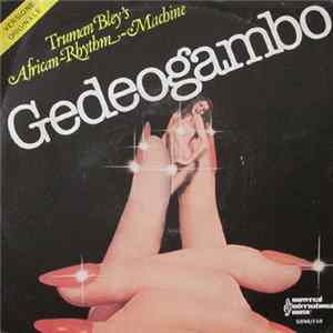 Truman Bley's African-Rhythm-Machine - Gedeogambo / African Slave FLAC