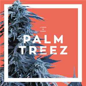 A. Cheeze & Eseneka - Palm Treez FLAC