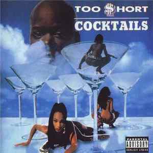 Too $hort - Cocktails FLAC
