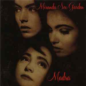Miranda Sex Garden - Madra FLAC