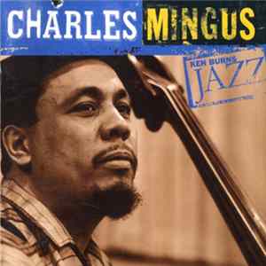 Charles Mingus - Ken Burns Jazz FLAC