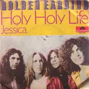 Golden Earring - Holy Holy Life FLAC