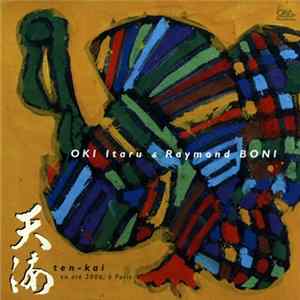 Itaru Oki & Raymond Boni - 天海 (Ten-Kai) FLAC