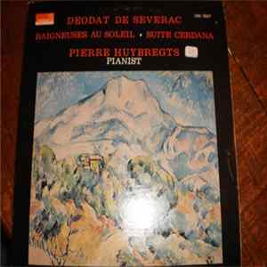 Déodat De Séverac, Pierre Huybregts - Baigneuses au Soleil/Suite Cerdana FLAC