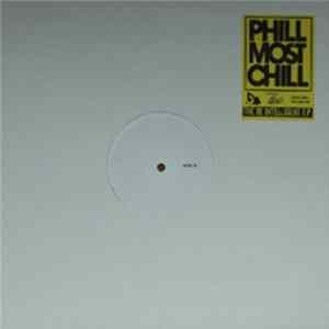 Phill Most Chill - The Be Intelligent E.P. FLAC