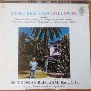 Sir Thomas Beecham, Bart., C.H. conducting Royal Philharmonic Orchestra - More Beecham Lollipops FLAC