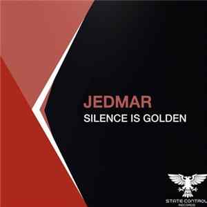 Jedmar - Silence Is Golden FLAC