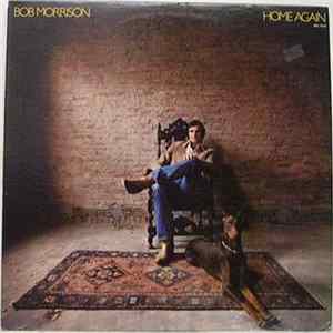Bob Morrison - Home Again FLAC