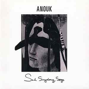 Anouk - Sad Singalong Songs FLAC
