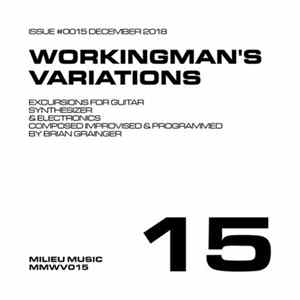 Brian Grainger - Workingman's Variations [Issue No. 0015] FLAC